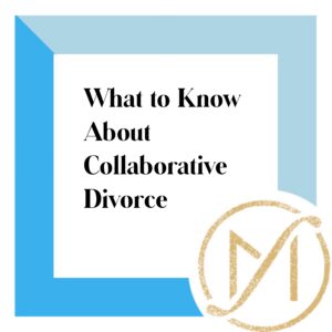 What to know about collaborative divorce on a white background with a blue border and the freed marcroft divorce and family attorneys logo