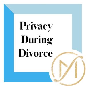 blur border with the black words privacy during divorce