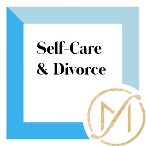 Two-toned blue border with the words "Self-Care & Divorce"